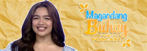 Magandang Buhay Podcast: Andrea Brillantes .